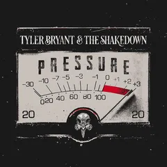 Tyler Bryant &amp; The Shakedown Pressure (LP)