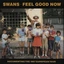 Swans Feel Good Now (2LP)
