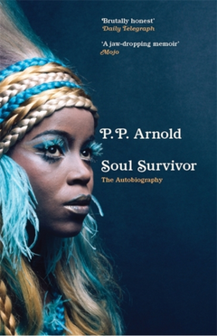 P.P. Arnold Soul Survivor: The Autobiography (BOK)