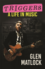 Glen Matlock Triggers: A Life In Music (BOK)