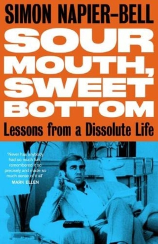 Simon Napier-Bell Sour Mouth, Sweet Bottom (BOK) 