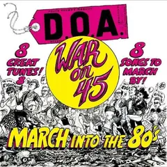 D.O.A. War On 45: 40th Anniversary… - LTD (LP)