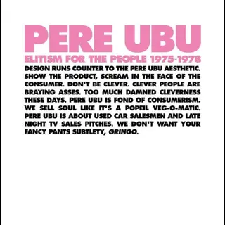 Pere Ubu Elitism For The People: 1975-1978 (4CD)