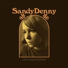 Sandy Denny Early Home Recordings - LTD (2LP)
