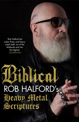 Rob Halford Biblical: Rob Halford's Heavy… (BOK)