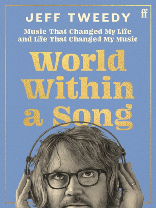 Jeff Tweedy World Within A Song (BOK)