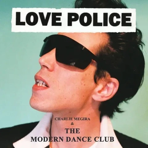 Charlie Megira & The Modern Dance Club Love Police - LTD (2LP) 