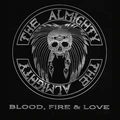 The Almighty Blood, Fire &amp; Love - LTD (LP)