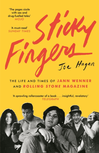 Joe Hagan Sticky Fingers: The Life And… (BOK) 