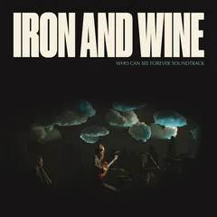 Iron &amp; Wine Who Can See Forever Soundtrack (2LP)