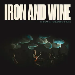 Iron &amp; Wine Who Can See Forever Soundtrack (CD)