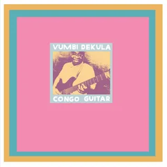 Vumbi Dekula Congo Guitar (LP)