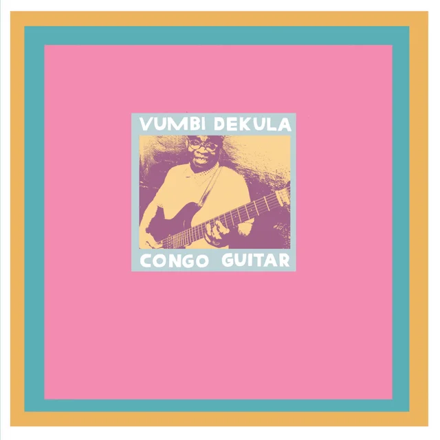 Vumbi Dekula Congo Guitar (LP) 