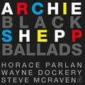 Archie Shepp Black Ballads - LTD (2LP)