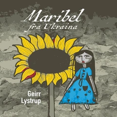 Geirr Lystrup Maribel Fra Ukraina (CD)