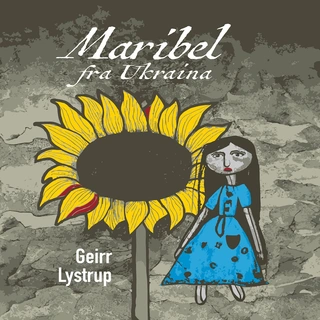 Geirr Lystrup Maribel Fra Ukraina (CD)