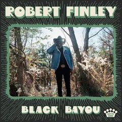 Robert Finley Black Bayou (LP)