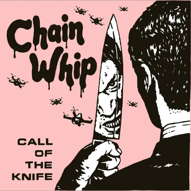 Chain Whip Call Of The Knife (LP) 
