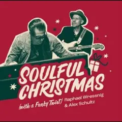 Raphael Wressnig &amp; Alex Schultz Soulful Christmas (With A Funky…) (LP)