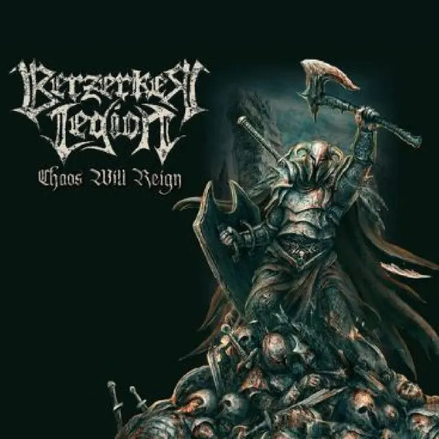 Berzerker Legion Chaos Will Reign - LTD (LP) 