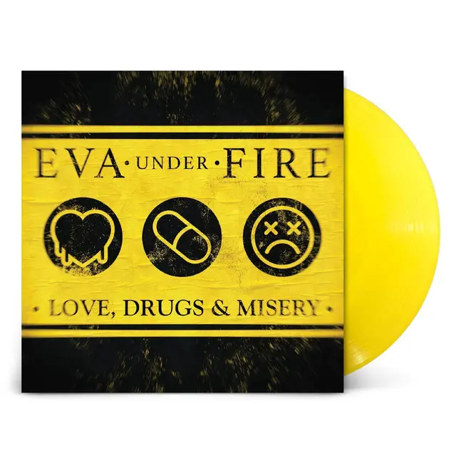 Eva Under Fire Love, Drugs & Misery - LTD (LP) 