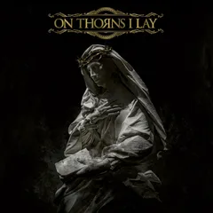 On Thorns I Lay On Thorns I Lay - LTD (LP)