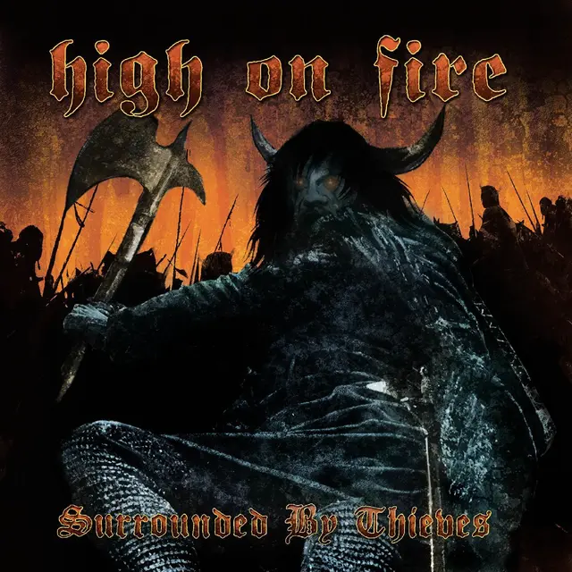 High On Fire Surrounded By Thieves - LTD (2LP) 