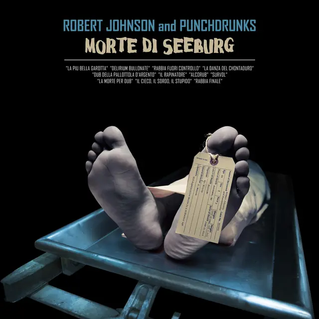 Robert Johnson And Punchdrunks Morte Di Seeburg (LP) 