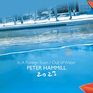 Peter Hammill In A Foreign Town/Out Of Water (2CD)