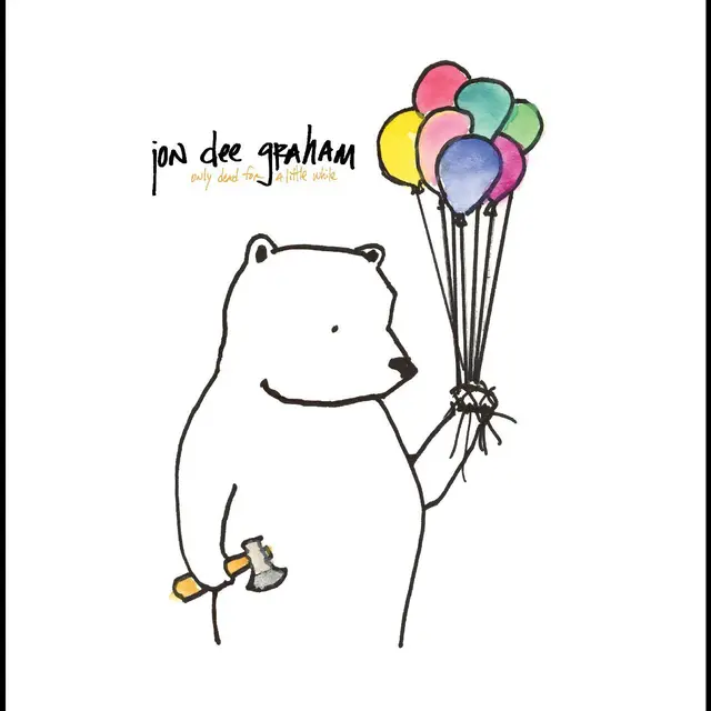 Jon Dee Graham Only Dead For A Little While - LTD (LP) 
