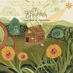 Youth Fountain Together In Lonesome (LP)