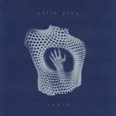 Hello Pity Naked - LTD (LP)
