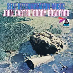 John Carter &amp; Bobby Bradford Self Determination Music (LP)