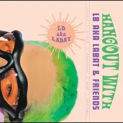 LB Aka Labat Hangout With LB Aka Labat… (3LP)