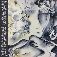 Faith Healer The Hand That Fits The Glove (LP)