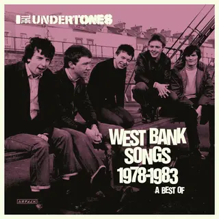 The Undertones West Bank Songs 1978-1983: A Best… (2CD)