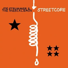 Joe Strummer &amp; The Mescaleros Streetcore: 20th Annivesary Edition (LP)