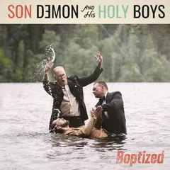 Son Demon &amp; His Holy Boys Boptized! (LP)