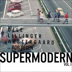 Dell, Lillinger, Westergaard Supermodern Vol. 2 (2LP)