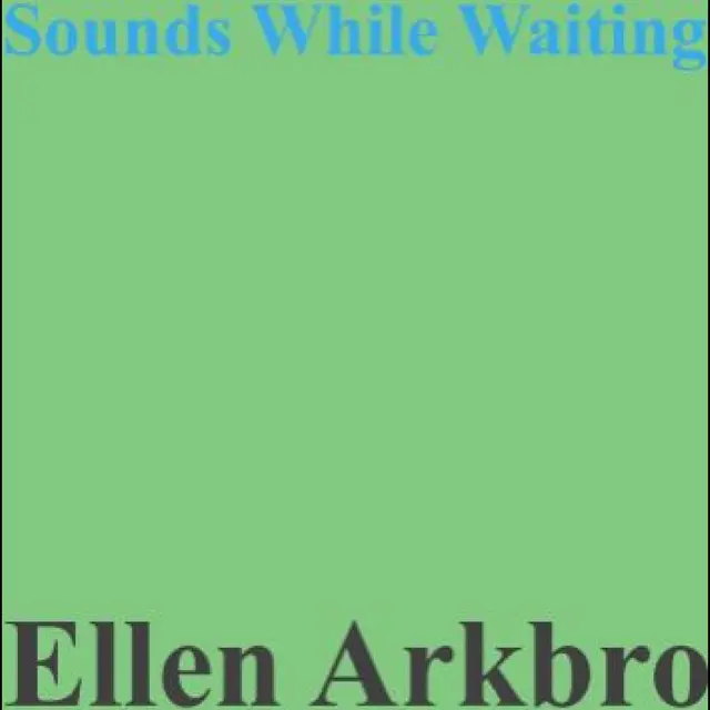 Ellen Arkbro Sounds While Playing (LP) 