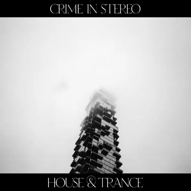 Crime In Stereo House & Trance (LP) 