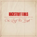 Backstreet Girls In Lust We Trust (LP)