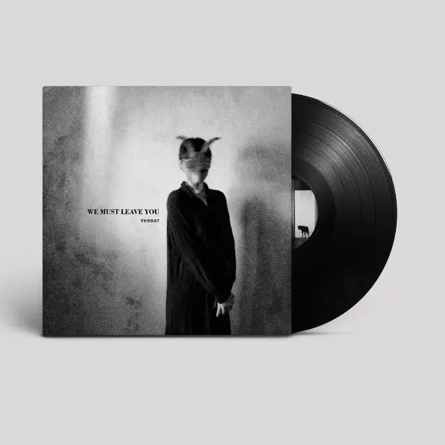 Throat We Must Leave You (LP) 