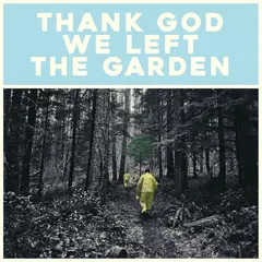 Jeffrey Martin Thank God We Left The Garden (LP)