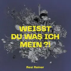 Resi Reiner Weißt Du Was Ich Mein?!… (2LP)