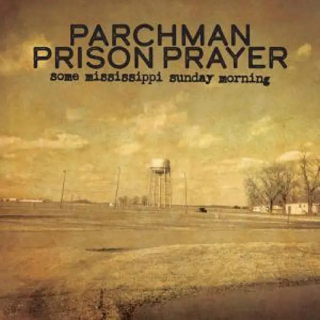 Parchman Prison Prayer Some Mississippi Sunday Morning (LP) 