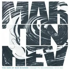 Martin Rev The Sum Of Our Wounds… - LTD (LP)