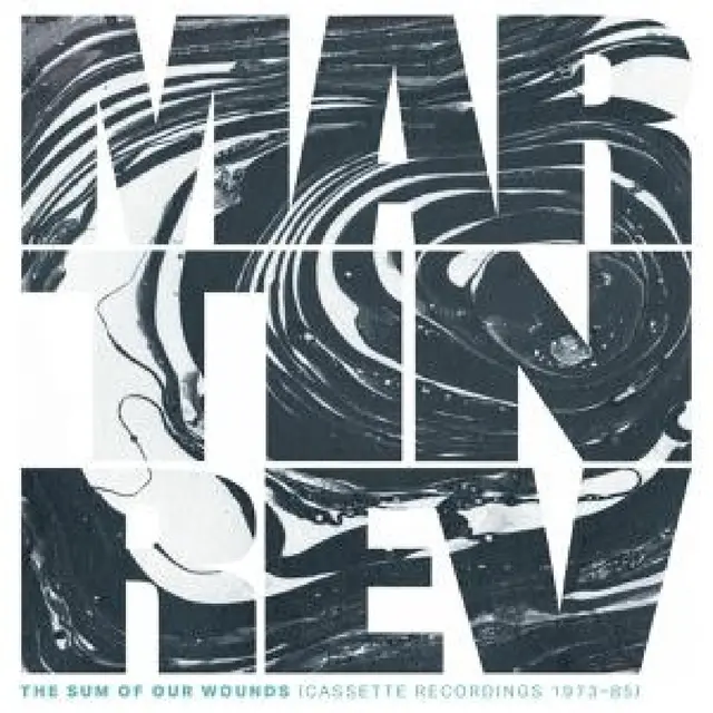 Martin Rev The Sum Of Our Wounds… - LTD (LP) 