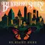 Blackberry Smoke Be Right Here (LP)