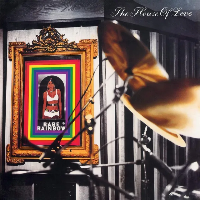 The House Of Love Babe Rainbow (LP) 
